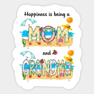 Happiness Is Being A Mom And Grandma Summer Beach Happy Mother's Sticker